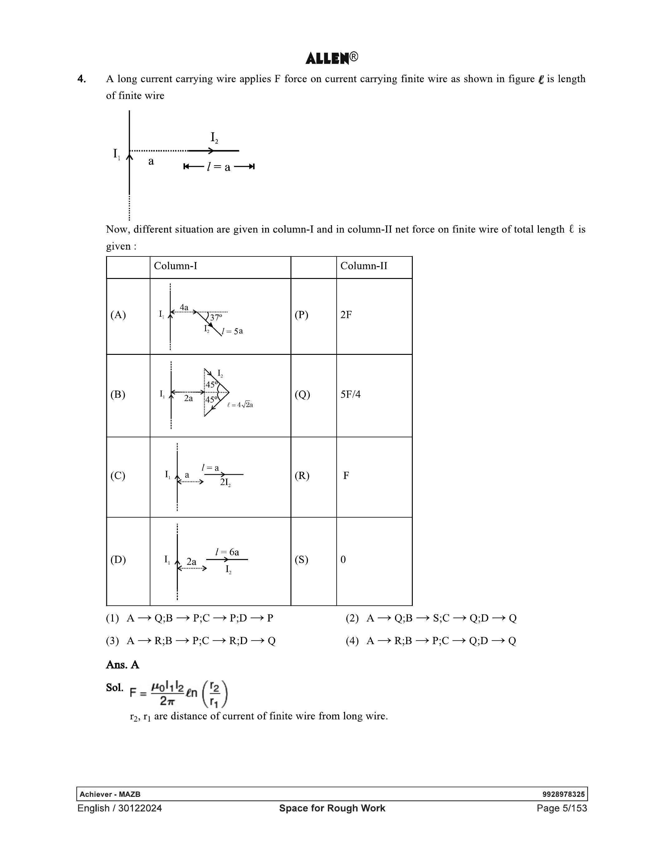 Question diagram: A long current-carrying wire applies force on a current-carr